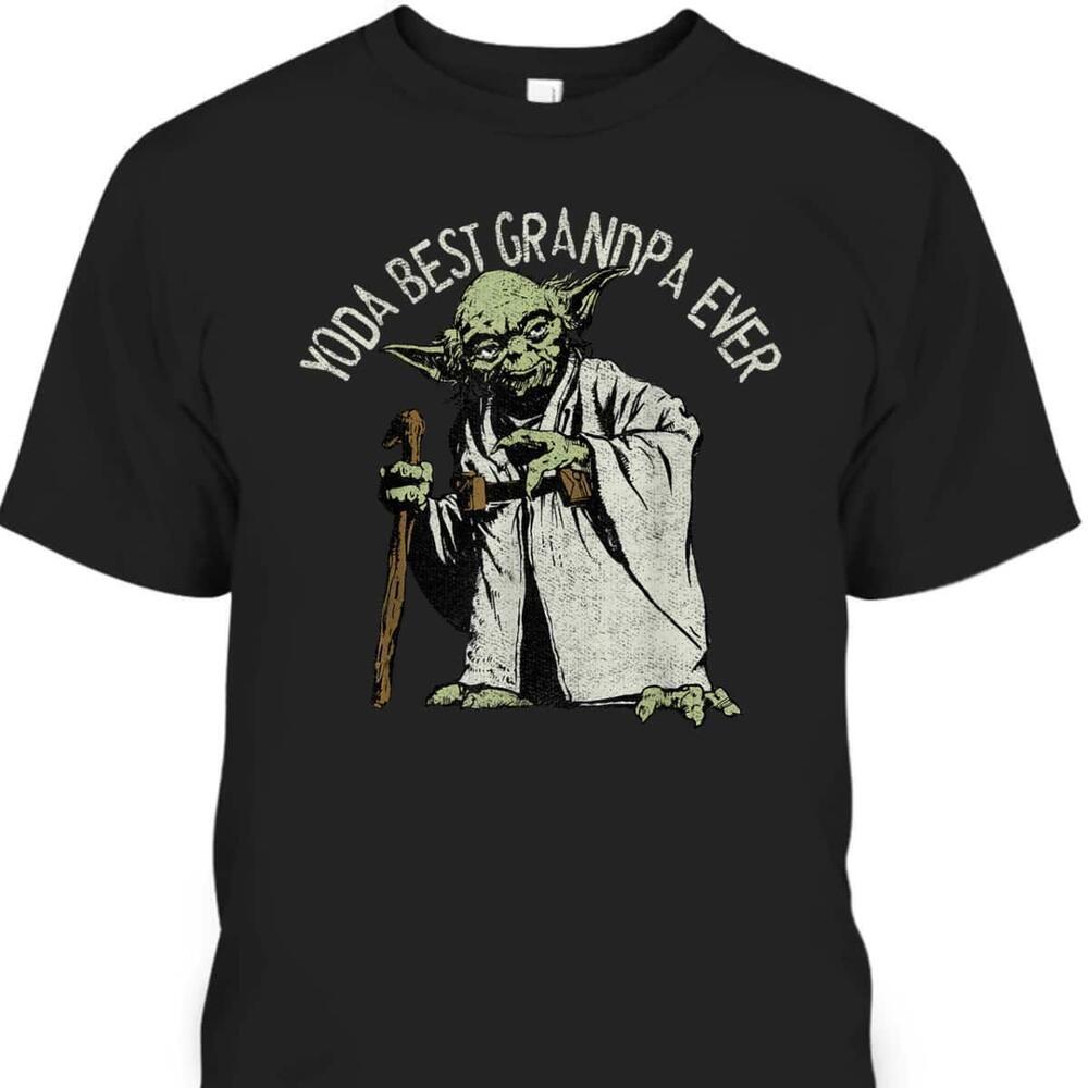 Fathers Day Tshirt Yoda Best Grandpa Ever Gift For Star Wars Fans